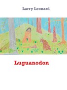 Larry Leonard: Luguanodon 
