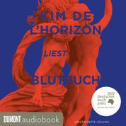 Blutbuch - Ausgezeichnet mit dem Deutschen Buchpreis 2022 und dem Schweizer Buchpreis 2022