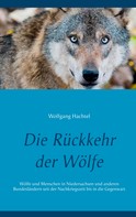 Wolfgang Hachtel: Die Rückkehr der Wölfe 