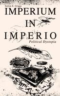 Sutton E. Griggs: IMPERIUM IN IMPERIO (Political Dystopia) 