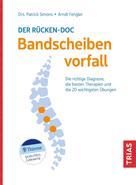 Arndt Fengler: Der Rücken-Doc: Bandscheibenvorfall 