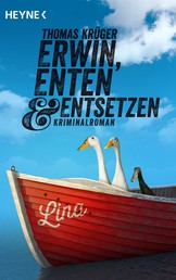 Erwin, Enten & Entsetzen - Kriminalroman
