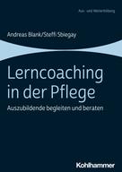 Andreas Blank: Lerncoaching in der Pflege 