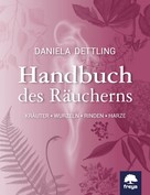 Daniela Dettling: Handbuch des Räucherns ★★★★