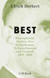 Best - Biographische Studien über Radikalismus, Weltanschauung und Vernunft