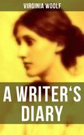 Virginia Woolf: Virginia Woolf: A Writer's Diary 