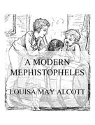 Louisa May Alcott: A Modern Mephistopheles 