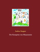 Andrea Stopper: Der Kronprinz von Miauenstein 