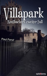 Villapark - Köstlbachers zweiter Fall