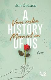 A History of Us − Vom ersten Moment an