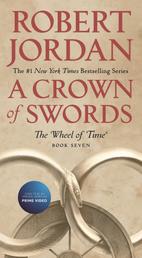 A Crown of Swords - Book Seven of 'The Wheel of Time'