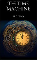 H. G. Wells: The Time Machine 