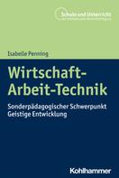 Isabelle Penning: Wirtschaft-Arbeit-Technik 