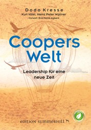 Coopers Welt - Leadership für eine neue Zeit - Eine unterhaltsame Business-Story!