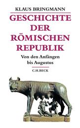Geschichte der römischen Republik - Von den Anfängen bis Augustus