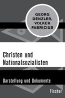Georg Denzler: Christen und Nationalsozialisten 