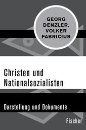 Christen und Nationalsozialisten - Darstellung und Dokumente