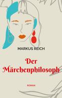 Markus Reich: Der Märchenphilosoph 