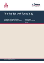 Top the day with funny play - Single Songbook