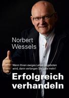 Norbert Wessels: Erfolgreiches Verhandeln 