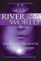 Philip Jose Farmer: The Magic Labyrinth 
