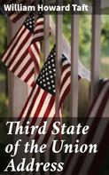 William Howard Taft: Third State of the Union Address 