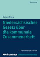 Robert Thiele: Niedersächsisches Gesetz über die kommunale Zusammenarbeit 