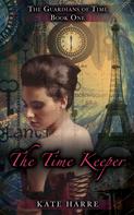 Kate Harre: The Time Keeper 