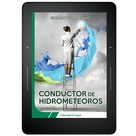 Eduardo Toral Calvo: Conductor de hidrometeoros 