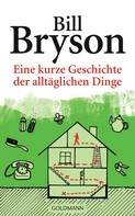 Bill Bryson: Eine kurze Geschichte der alltäglichen Dinge ★★★★