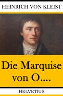 Heinrich von Kleist: Die Marquise von O.... 