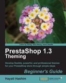 Hayati Hashim: PrestaShop 1.3 Theming - Beginner's Guide 