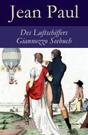 Jean Paul: Des Luftschiffers Giannozzo Seebuch 