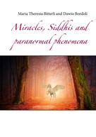 Dawio Bordoli: Miracles, Siddhis and paranormal phenomena 