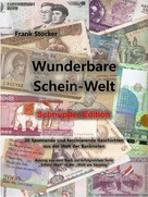 Frank Stocker: Wunderbare Schein-Welt Schnupper-Edition 