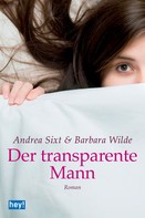 Andrea Sixt: Der transparente Mann ★★★★