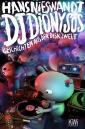 DJ Dionysos - Geschichten aus der Diskowelt