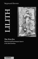 Siegmund Hurwitz: Lilith - The First Eve 