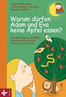 Helga Kohler-Spiegel: Warum dürfen Adam und Eva keine Äpfel essen? ★★★
