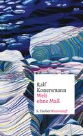 Ralf Konersmann: Welt ohne Maß ★★★