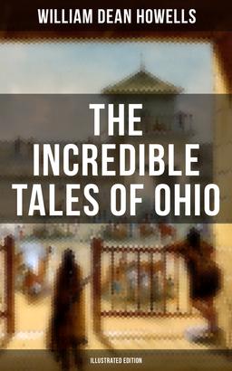 The Incredible Tales of Ohio (Illustrated Edition)