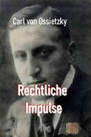 Carl von Ossietzky: Rechtliche Impulse 