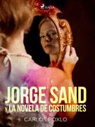 Carlos Roxlo: Jorge Sand y la novela de costumbres 