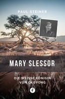 Paul Steiner: Mary Slessor 