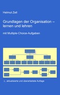 Helmut Zell: Die Grundlagen der Organisation - ★★★★