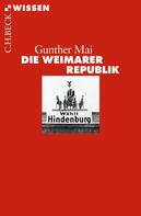 Gunther Mai: Die Weimarer Republik ★★★