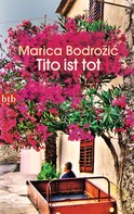 Marica Bodrožic: Tito ist tot ★★