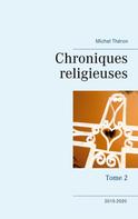 Michel Théron: Chroniques religieuses 