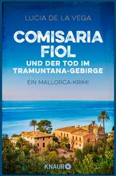 Comisaria Fiol und der Tod im Tramuntana-Gebirge - Ein Mallorca-Krimi