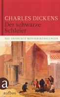 Charles Dickens: Der schwarze Schleier 
